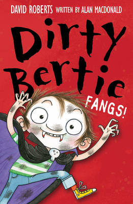 Dirty Bertie: Fangs!