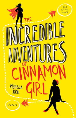 The Incredible Adventures of Cinnamon Girl