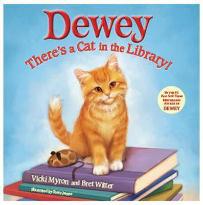 Dewey: There's a Cat in the Library!