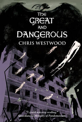 The Great and Dangerous