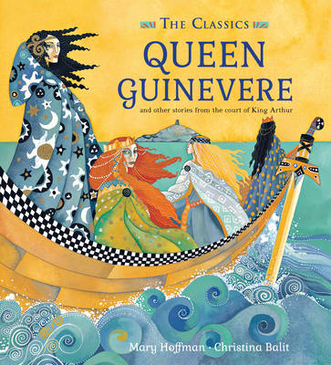 Queen Guinevere Other Stories from the Court of King Arthur