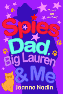 Spies, Dad, Big Lauren and Me