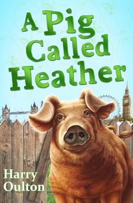 A Pig Called Heather