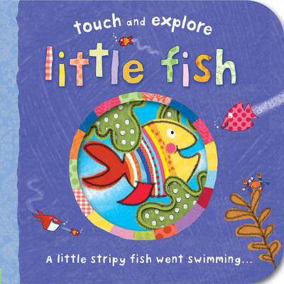 Touch and Explore: Little Fish