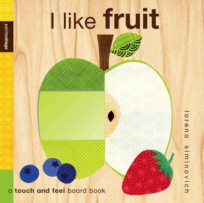 I Like Fruit (Petit Collage)