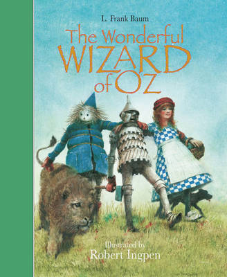 The Wizard of Oz (illustrated by Robert Ingpen)