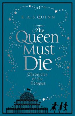 The Queen Must Die: Chronicles of the Tempus