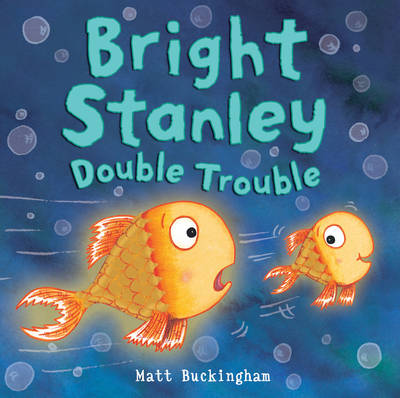 Bright Stanley : Double Trouble