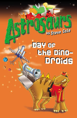 Astrosaurs: Day of the Dino-Droids