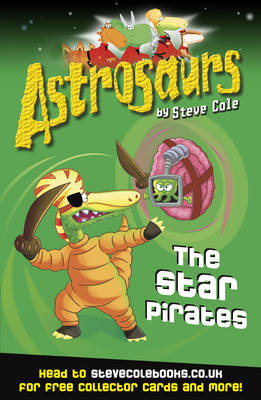 Astrosaurs : The Star Pirates