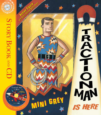 Traction Man Is Here (Book & CD) by Mini Grey (9781862306400/Paperback) |  LoveReading4Kids