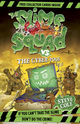 Slime Squad vs the Cyber Poos