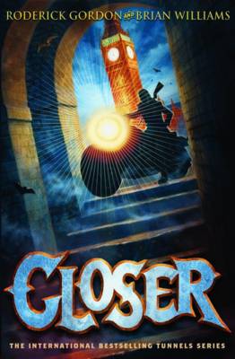 Closer: Tunnels Book 4