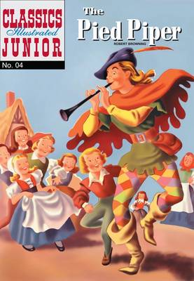 The Pied Piper (Classics Illustrated Junior)