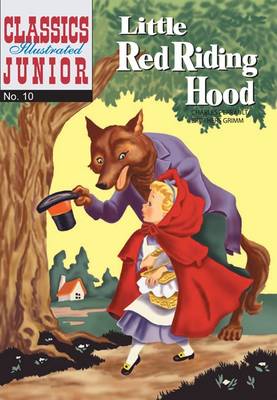 Little Red Riding Hood (Classics Illustrated Junior)