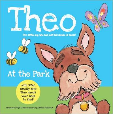 Theo at the Park Theo Has Lost His Sense of Smell, Can You Help Him Find It?