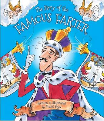 The Story of the Famous Farter Scented Storybook with Exhilarating Story and Gorgeous Illustrations