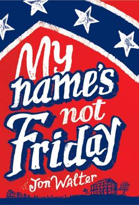 My Name's Not Friday