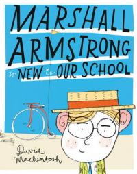 Book Cover for Marshall Armstrong is New to Our School by David Mackintosh