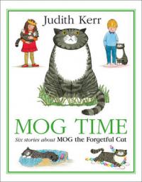 Book Cover for Mog Time Treasury Six Stories About Mog the Forgetful Cat by Judith Kerr