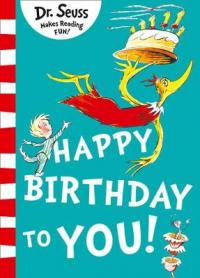 Book Cover for Happy Birthday to You! by Dr. Seuss