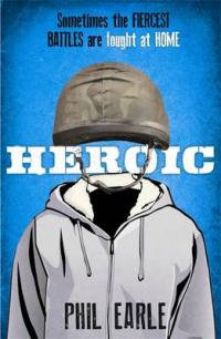 Book Cover for Heroic by Phil Earle