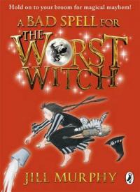 Book Cover for A Bad Spell for the Worst Witch by Jill Murphy