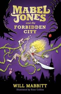 Book Cover for Mabel Jones and the Forbidden City by Will Mabbitt