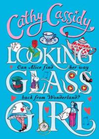 Book Cover for Looking-Glass Girl by Cathy Cassidy