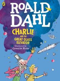 Book Cover for Charlie and the Great Glass Elevator by Roald Dahl