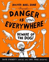 Book Cover for Danger is Still Everywhere: Beware of the Dog by David O'Doherty