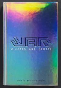 Book Cover for WaR: Wizards and Robots by will.i.am, Brian David Johnson