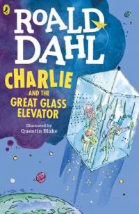 Book Cover for Charlie and the Great Glass Elevator by Roald Dahl