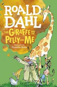 Book Cover for The Giraffe and the Pelly and Me by Roald Dahl