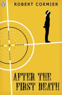 Book Cover for After the First Death by Robert Cormier