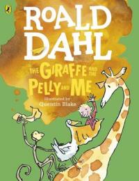 Book Cover for The Giraffe and the Pelly and Me by Roald Dahl