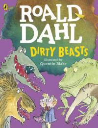 Book Cover for Dirty Beasts by Roald Dahl