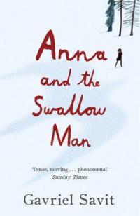 Book Cover for Anna and the Swallow Man by Gavriel Savit