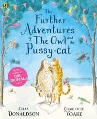 Book Cover for The Further Adventures of the Owl and the Pussy-Cat by Julia Donaldson