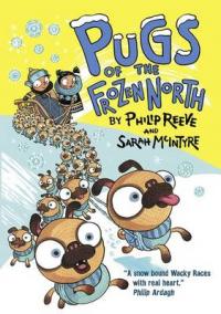 Book Cover for Pugs of the Frozen North by Philip Reeve
