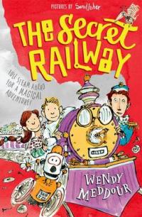 Book Cover for The Secret Railway by Wendy Meddour