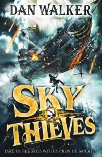 Book Cover for Sky Thieves by Dan Walker