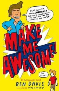 Book Cover for Make Me Awesome by Ben Davis