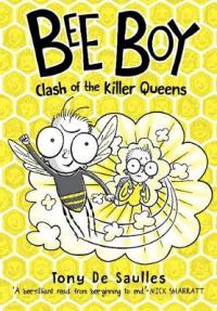 Book Cover for Bee Boy: Clash of the Killer Queens by Tony De Saulles