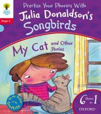 Book Cover for Oxford Reading Tree Songbirds: My Cat and Other Stories by Julia Donaldson