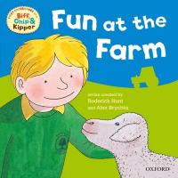 Book Cover for Oxford Reading Tree: Read with Biff, Chip & Kipper First Experiences Fun at the Farm by Roderick Hunt, Annemarie Young