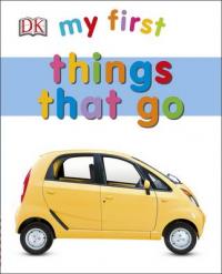 Book Cover for My First Things That Go by 