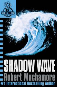 Book Cover for Shadow Wave by Robert Muchamore