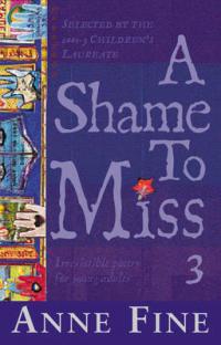 Book Cover for A Shame to Miss Poetry by Anne Fine