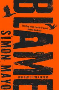 Book Cover for Blame by Simon Mayo